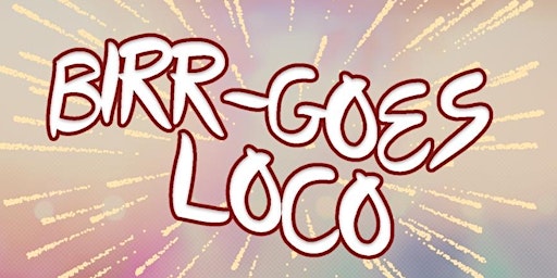 Birr-goes Loco