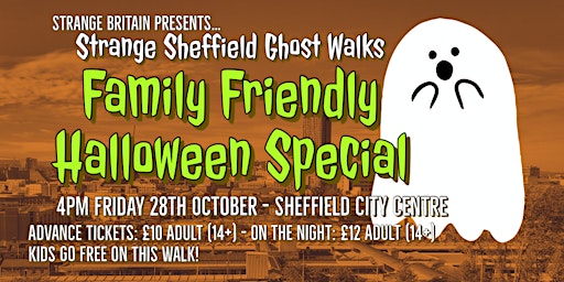 Strange Sheffield Ghost Walk Family Friendly Halloween Special 28/10/22