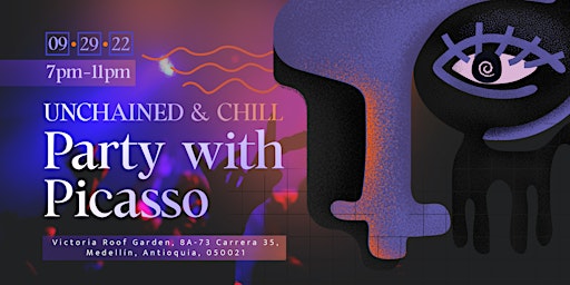 UNCHAINED & CHILL: Party with Picasso