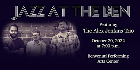 Jazz at the Ben: Featuring the Alex Jenkins Trio