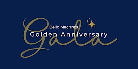 Bello Machre's 50th Anniversary Gala