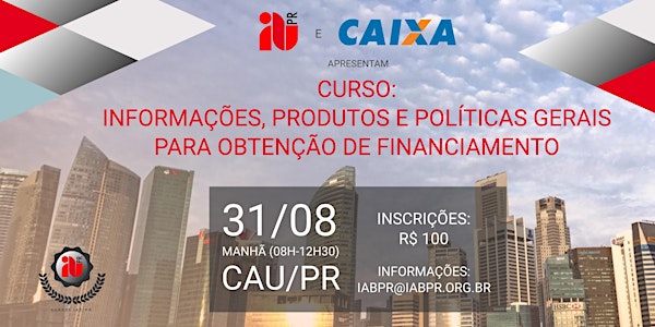 Curso IAB/PR e Caixa: Obtenção de financiamento de obras (introdução)