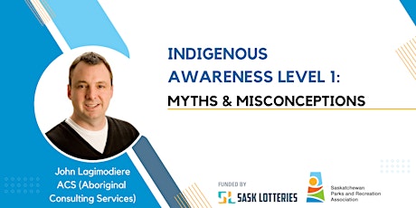 Indigenous Awareness Level 1: Myths and Misconceptions