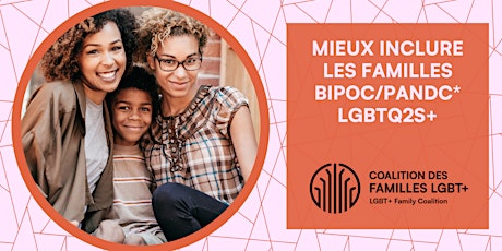 Mieux inclure les réalités des familles BIPOC/PANDC LGBTQ2+