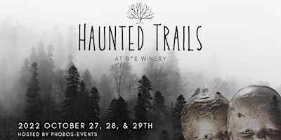 The Haunted Trail at B*E Winery