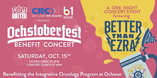 Ochstoberfest ft. Better Than Ezra: Benefitting Ochsner's Oncology Program