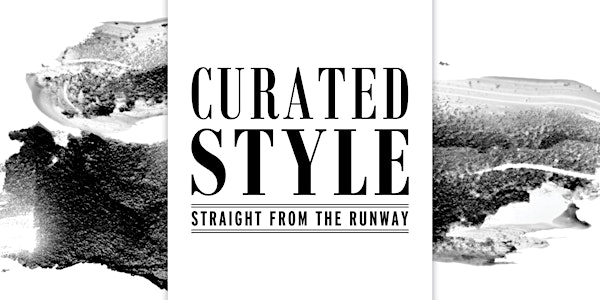 Curated Style | Straight From The Runway 2022