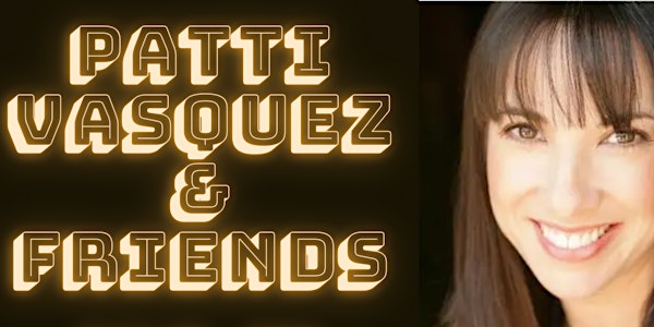 Patti Vasquez & Friends Live at Laugh Factory Chicago!