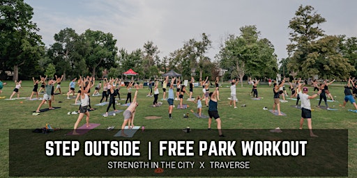 **DONATION-BASED** Workout in the park w/ TRAVERSE x STRENGTH IN THE CITY