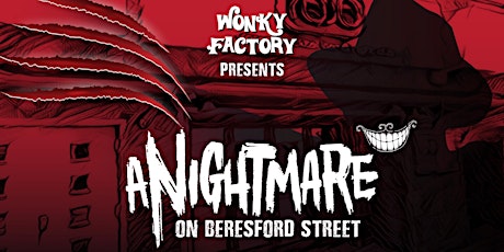 Wonky presents ... A Nightmare on Beresford Street primary image