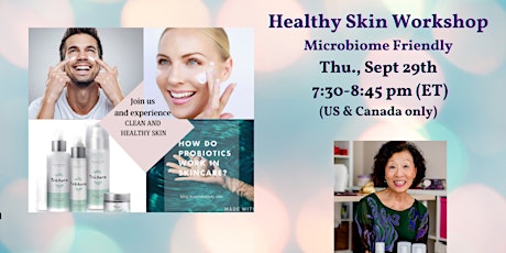 Healthy Skin Workshop -Microbiome Friendly Skincare (US & Canada only)