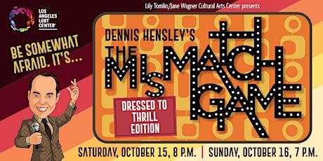 Dennis Hensley’s THE MISMATCH GAME!  The Dressed to Thrill Edition primary image
