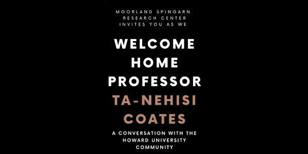 Welcome Home Professor Ta-Nehisi Coates