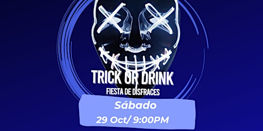 Trick or Drink - Fiesta de Halloween