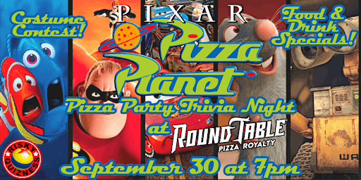 Pixar Pizza Planet Pizza Party Trivia Night at Round Table Pizza!
