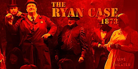 Interactive Murder Mystery Experience: The Ryan Case 1873 primary image