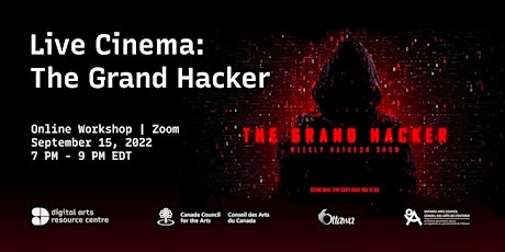 Live Cinema Workshop: The Grand Hacker