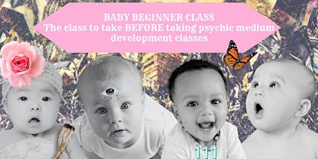 Psychic Medium Class For Baby Beginners