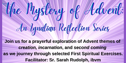 The Mystery of Advent - An Ignatian Reflection Series