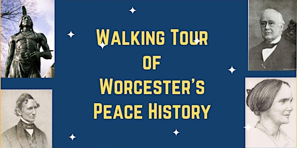 Walking Tour of Worcester's Peace History