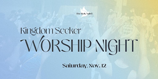 Kingdom Seeker Worship Night