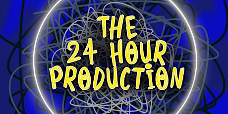 The 24 Hour Production