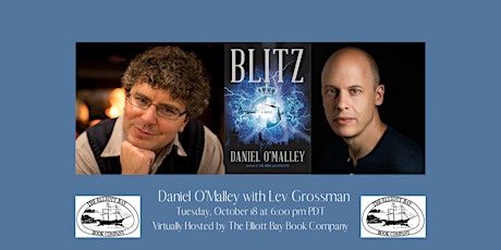 Daniel O'Malley, BLITZ, with Lev Grossman