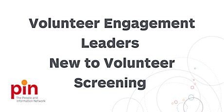 Volunteer Engagement Leaders New to Volunteer  Screening Series