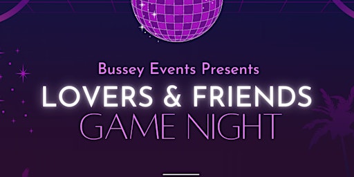 Lovers & Friends Game Night