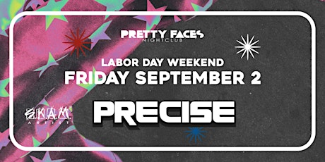 Pretty Faces Nightclub Presents Skam Artist DJ Precise!