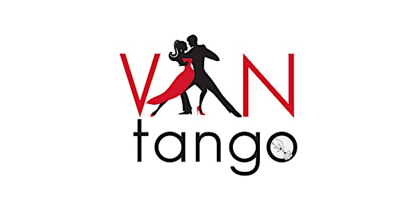 VANTANGO: DANCE YOUR PANTS OFF TANGO FESTIVAL