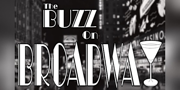 The Buzz on Broadway