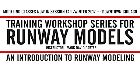 TRAINING WORKSHOP SERIES FOR RUNWAY MODELS BY MARK DAVID CARTER primary image