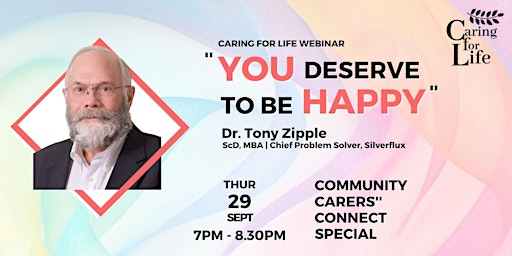 "You Deserve To Be Happy" - Dr. Tony Zipple