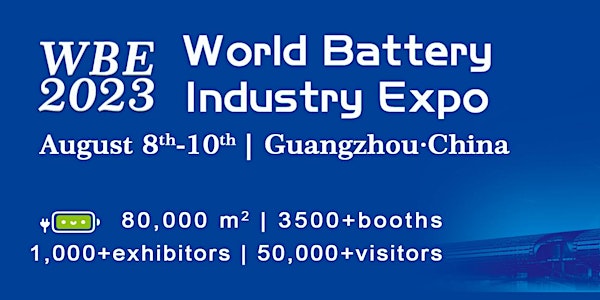2023  World Battery & Energy Storage Industry Expo