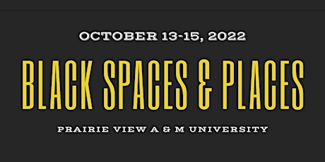 Black Spaces and Places Conference