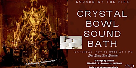 Sounds By The Fire Crystal Bowl Sound Bath