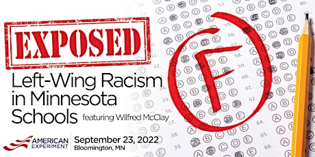 EXPOSED: Left-Wing Racism in Minnesota Schools primary image
