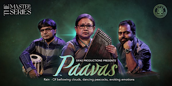 SIFAS Productions presents Paavas - The Master Series