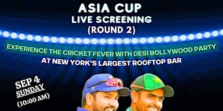 INDIA VS PAKISTAN ASIA CUP LIVE SCREENING ROUND 2