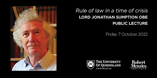 Lord Jonathan  Sumption OBE Public Lecture: Rule of Law in a Time of Crisis