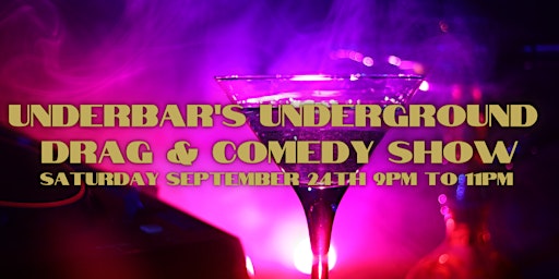 Underbar's Underground Drag & Comedy Show