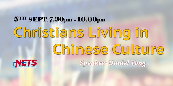 NETS: Christians Living in Chinese Culture
