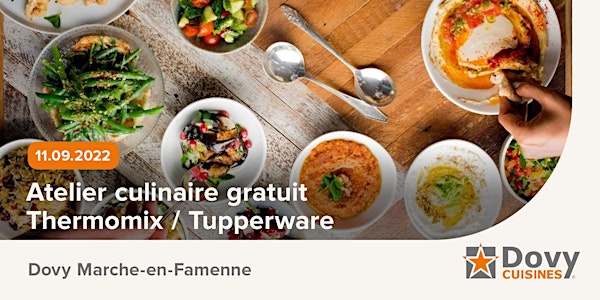 Atelier culinaire Thermomix / Tupperware le 11/9 - Dovy Marche