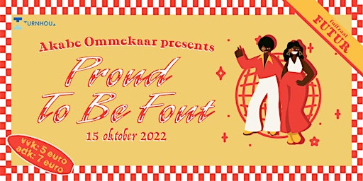 Akabe Ommekaar Presents: Proud To Be Fout