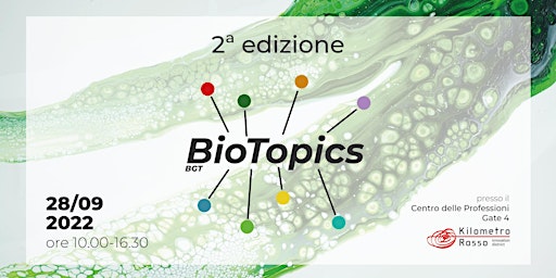 BioTopics22 @KilometroRosso