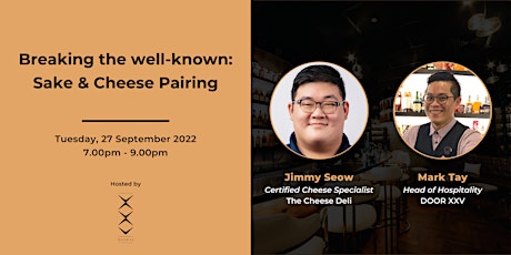 Breaking the well-known: Sake & Cheese Pairing