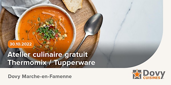 Atelier culinaire Thermomix / Tupperware le 30/10 - Dovy Marche