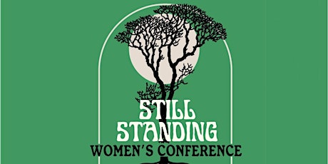 Still Standing Women's Conference 2022