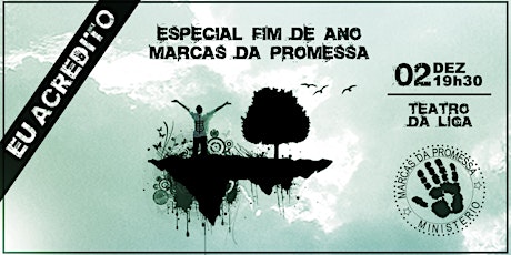 Imagem principal do evento Especial Fim de Ano - Marcas da Promessa 2017